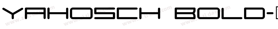 Yahosch Bold字体转换